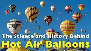 How Do Hot Air Balloons Work? | Science and History Behind It