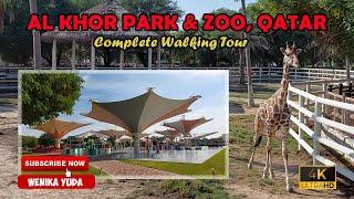 Al Khor Park & Zoo Qatar, 4K Walking Tour