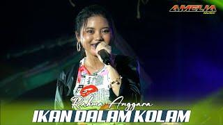 IKAN DALAM KOLAM - RAHMA ANGGARA - AMELIA MUSIC | KARANGWOTAN SATU - ARYA AUDIO