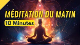 Méditation du Matin | ÉNERGIE POSITIVE