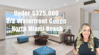 Discover Your Dream Waterfront Condo in North Miami Beach | Under $325,000