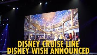 Disney Cruise Line Disney Wish Fifth Ship Name Announcement | D23 Expo 2019