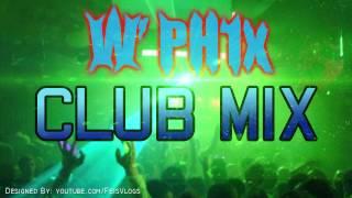 W' PH1x (CLUB MIX)