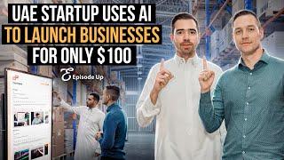 UAE Startup Uses AI to Launch E-Commerce Businesses for $100 | Packman | #22 Episode Up