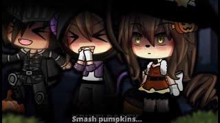 Some People Think Is Fun To Smash Pumpkins Meme - HALLOWEEN   Gacha Club - Life