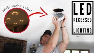 How to Install LED Recessed Down Lights with NIGHT LIGHT option !!        NO Attic Space Needed