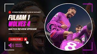 Fulham 1 Wolves 4 Review Show