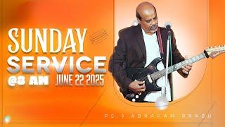 Sunday Service || June 22 2025 || Ps.J.Abraham Prabu || HOSP Assemblies