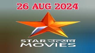 26 AUG 2024 | STAR UTSAV MOVIES SCHEDULE