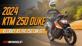 2024 KTM 250 Duke Road Test Review | Closer to the aggressive KTM DNA | ZigWheels