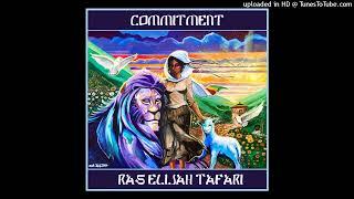 Ras Elijah Tafari - Commitment (Zojak World Wide) Single 2 October 2024