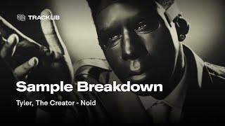 Sample Breakdown: Tyler, The Creator - Noid