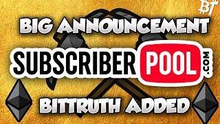 SubscriberPool.com-Bittruth added! Support the community