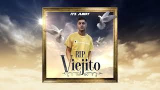 RIP Viejito- Itz Andy ️