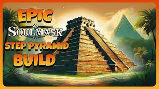 I Build a Huge Epic Step Pyramid Build in Soulmask - Mortuari Community Server Builds - Soulmask