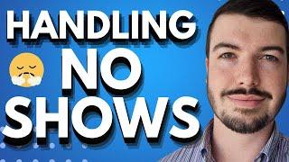 Handling No Show Appointments for Financial Advisors