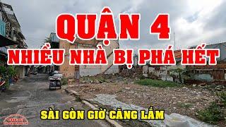 SÀI GÒN HÔM NAY NHÀ CỬA BỊ ĐẬP SAN BẰNG - CHỢ XÓM CHIẾU QUẬN 4 SÀI GÒN NGÀY NAY