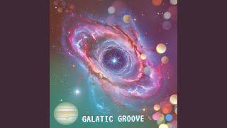 Galactic groove