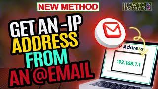 How to get an ip address from an email 2024