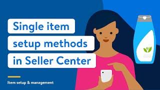 Walmart Marketplace Seller Academy: Item Setup: Single Items