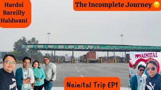 Nainital Trip Jan'25 | Lucknow to Nainital by XUV 3XO via Hardoi | Bareilly | Haldwani