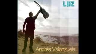 Andres Valenzuela  "Luz"  (Disco Completo) 2015