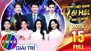Hãy Nghe Tôi Hát 2025 - Tập 14 FULL: 3 Ca Sĩ Tranh Tài Đêm Chung Kết 1 Cực Sôi Động Và Đầy Cảm Xúc