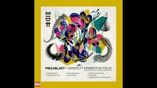 Megablast - Vamos Ft Eribertho Cruz (Atsou Remix) [MADORASINDAHOUSE RECORDS] Afro House