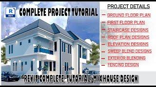 COMPLETE REVIT PROJECT TUTORIAL AND BEST 3D  : MIXHOUSE