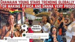 GHANAIAN YOUNG STARS TRENDING GLOBALLY FOR MAKING AFRICA & GHANA PROUD