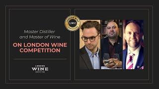 William Lowe, Master Distiller and Master of Wine On London Wine Competition