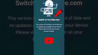 Switch to YouTube.com Problem Solve |YouTube Open Nahi Ho Raha Hai #shorts #switchtoyoutube #youtube