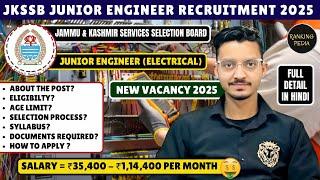 JKSSB JE Recruitment 2025 | JKSSB JE Electrical | Jammu and Kashmir Junior Engineer Recruitment 2025