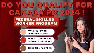 How to Check Canada PR Eligibility:-Step-by-Step FSW Points Calculation | Calculate 67 Points