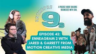 Enneagram 2: Jared & Garrett of Motion Creative Media