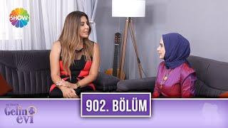 Aslı Hünel ile Gelin Evi 902. Bölüm | 17 Ağustos 2022