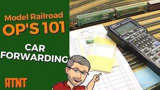 Model Railroad Operations - Car Forwarding