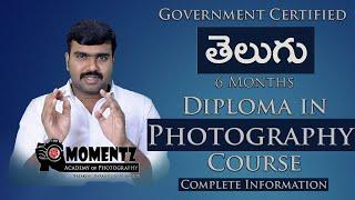 Diploma in Photography | Govt Certified 6 Months | Jun 6, 2024 | Tel/Eng Medium | Hyd & Rajahmundry