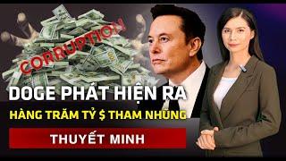 Thuyết Minh: Elon Musk và DOGE phát hiện hàng trăm tỷ USD tham nhũng | 60 Giây Tinh Hoa TV