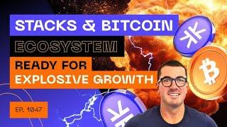 Stacks Bitcoin Ecosystem Ready For Explosive Growth