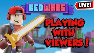 BEDWARS LIVE!CUSTOM FOR KITS + MORE!Streaming till 11,700 subs?