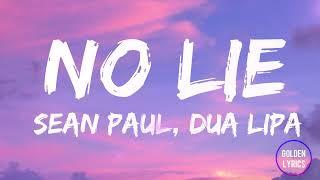 Sean Paul, Dua Lipa  -  No Lie  [Lyrics]