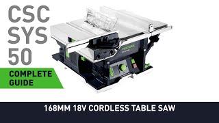 Complete Guide to CSC SYS 50 168MM 18V Cordless Table Saw