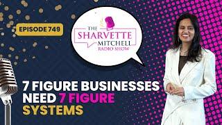 7 Figure Businesses Need 7 Figure Systems, Ro Shah