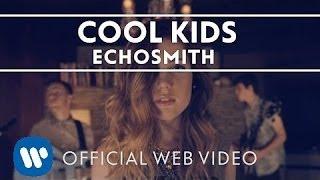 Echosmith - Cool Kids [Official Web Video]