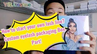 How To Start Your Own Lash Line?Eyelash Packaging - Custom Lash Packaging Box Part!