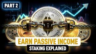 Unlock Rewards! How to Start Staking Crypto and Earn More | Part 2