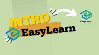 Intro Of #EasyLearn || About EasyLearn