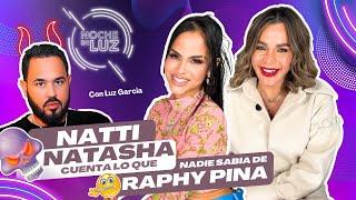 NATTI NATASHA REVELA LO QUE NADIE SABÍA DE RAPHY PINA Y SU CARRERA - NDL