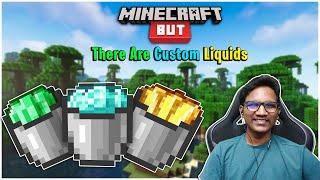 Minecraft But, There Are Custom Liquids | Raju Gaming